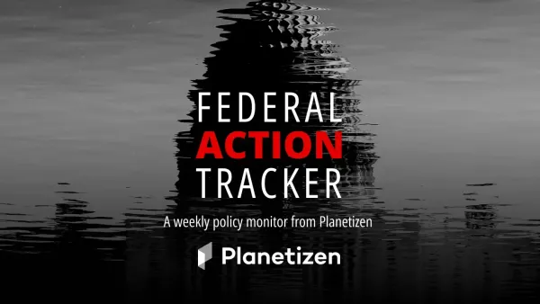 Logo for Planetizen Federal Action Tracker with black and white image of U.S. Capitol with water ripple overlay.